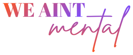Logo of We Aint Mental